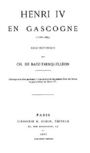 [Gutenberg 41147] • Henri IV en Gascogne (1553-1589)